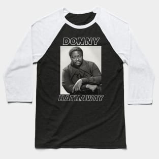 Donny Hathaway Baseball T-Shirt